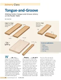 Tongue-And-Groove Making Perfect Tongue-And-Groove Joinery on the Router Table
