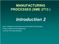 Manufacturing Processes (Sme 2713 )