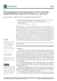 Processing Effect and Characterization of Olive Oils from Spanish Wild Olive Trees (Olea Europaea Var