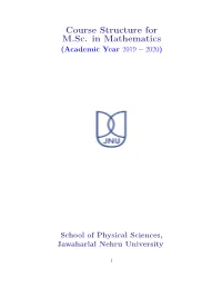 Course Structure for M.Sc. in Mathematics (Academic Year 2019 − 2020)