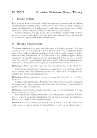 F1.3YE2 Revision Notes on Group Theory 1 Introduction 2 Binary