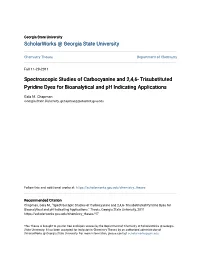 Spectroscopic Studies of Carbocyanine and 2,4,6- Trisubstituted Pyridine Dyes for Bioanalytical and Ph Indicating Applications