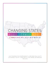 CHANGING STATES: a FRAMEWORK for PROGRESSIVE GOVERNANCE the Range of States Is Deliberate: We Wanted to See Whether Our Analysis Worked in States That Might Be 3
