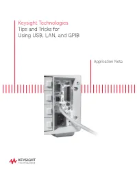 Keysight Technologies Tips and Tricks for Using USB, LAN, and GPIB