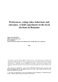 Preferences, Voting Rules, Behaviour and Outcomes. a Field Experiment on the Local Elections in Romania