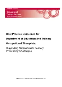 Best Practice Guidelines for Department of Education and Training Occupational Therapists: Supporting Students with Sensory Processing Challenges