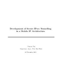 Development of Secure Ipsec Tunnelling in a Mobile IP Architecture