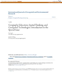 Geography Education, Spatial Thinking, and Geospatial Technologies: Introduction to the Special Issue Injeong Jo Texas State University, Ijo@Txstate.Edu