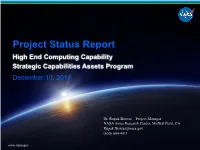 Project Status Report High End Computing Capability Strategic Capabilities Assets Program December 10, 2014