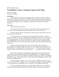 Teaching by Lecture: Saving the Sage on the Stage Kenneth G