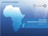 Atlas Mara Introduction Presentation September 16, 2014 Important Information