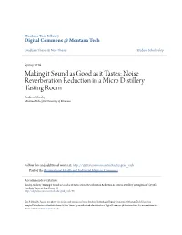 Making It Sound As Good As It Tastes: Noise Reverberation Reduction in a Micro Distillery Tasting Room Andrew Sheehy Montana Tech of the University of Montana