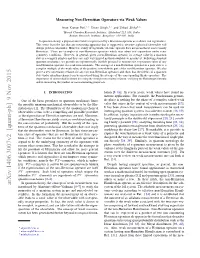 Measuring Non-Hermitian Operators Via Weak Values
