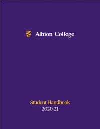 Student Handbook 2020-21 What an Exciting Time to Be at Albion College!