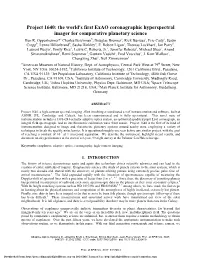 The World's First Exao Coronagraphic Hyperspectral Imager for Comparative Planetary Science Ben R