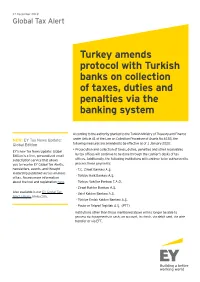Turkey Amends Protocol with Turkish Banks on Collection of Taxes, Duties and Penalties Via the Banking System