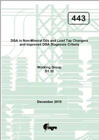 DGA in Non-Mineral Oils and Load Tap Changers and Improved DGA Diagnosis Criteria