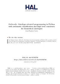 Owlready: Ontology-Oriented Programming in Python with Automatic Classification and High Level Constructs for Biomedical Ontologies Jean-Baptiste Lamy