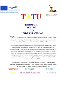 Through Acting to Understanding
