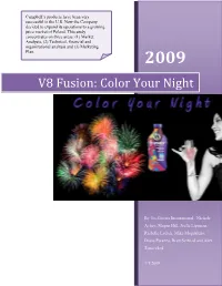 V8 Fusion: Color Your Night