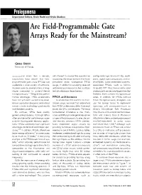 Are Field-Programmable Gate Arrays Ready for the Mainstream?