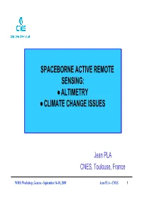 Altimetry • Climate Change Issues Spaceborne Active Remote Sensing