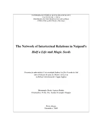 The Network of Intertextual Relations in Naipaul's Half a Life and Magic Seeds