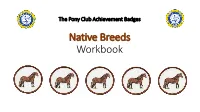 Native Breeds Workbook Identify Which of the Statements Below Accurately Describe the Term ‘British Native Breeds’
