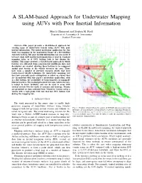 A SLAM-Based Approach for Underwater Mapping Using Auvs with Poor Inertial Information