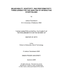 Believability, Adaptivity, and Performativity: Three Lenses for the Analysis of Interactive Storytelling