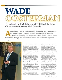 President, Bell Mobility and Bell Distribution, Chief Brand Officer, Bell Canada