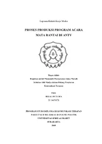 Proses Produksi Program Acara Mata Rantai Di Antv