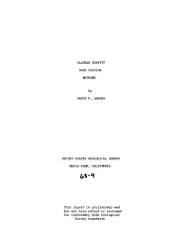 This Report Is Preliminary and Has Not Been Edited Or Reviewed for Conformity with Geological Survey Standards Contents