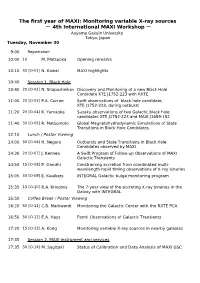 The First Year of MAXI: Monitoring Variable X-Ray Sources ー 4Th International MAXI Workshop ー Aoyama Gakuin University Tokyo, Japan Tuesday, November 30