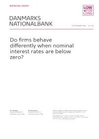 Do Firms Behave Differently When Nominal Interest Rates Are Below Zero?
