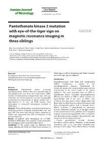 Pantothenate Kinase 2 Mutation with Eye-Of-The