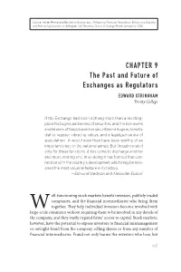 CHAPTER 9 the Past and Future of Exchanges As Regulators