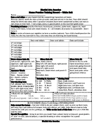 Home Practice Training Record – White Belt Name ______Earn a Red Stripe on Your Karate Belt by Completing 3 Practices at Home