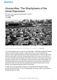 Hoovervilles: the Shantytowns of the Great Depression by History.Com, Adapted by Newsela Staﬀ on 04.04.17 Word Count 702 Level 830L