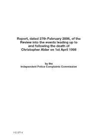 Report, Dated 27Th February 2006, of the Review Into the Events Leading up to and Following the Death of Christopher Alder on 1St April 1998