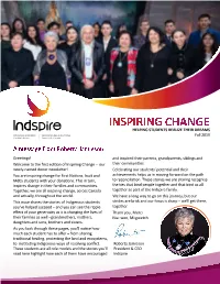 INSPIRING CHANGE HELPING STUDENTS REALIZE THEIR DREAMS Fall 2019