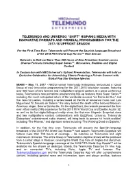 Telemundo and Universo “Shift” Hispanic Media with Innovative Formats and Original Programming for the 2017-18 Upfront Season