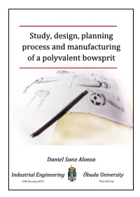 Study, Design, Planning Process and Manufacturing of a Polyvalent Bowsprit