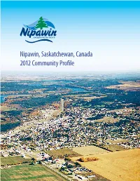 Nipawin, Saskatchewan, Canada 2012 Community Profile