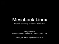 Mesalock Linux: Towards a Memory-Safe Linux Distribution