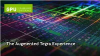 The Augmented Tegra Experience Agenda