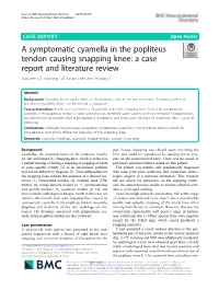 A Symptomatic Cyamella in the Popliteus Tendon Causing Snapping Knee: a Case Report and Literature Review Shouwen Su†, Yunxiang Lu†, Yuxian Chen and Zhiyong Li*
