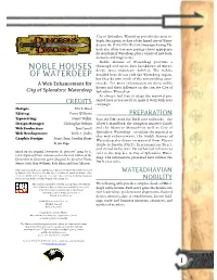 Noble Houses of Waterdeep P R Ovides a T H O R Ough and up -T O -Date Bre a K D Own of Wa T E R- NOBLE HOUSES D E E P’S Most Import a N T Nobility