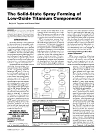 The Solid-State Spray Forming of Low-Oxide Titanium Components