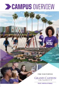 CAMPUS OVERVIEW Getting to Know GCU Day, 365 Days a Year
